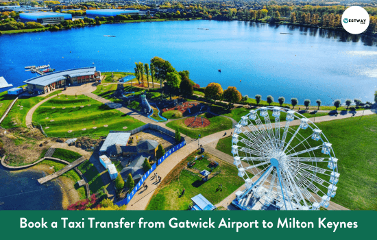 Gatwick Airport to Milton Keynes