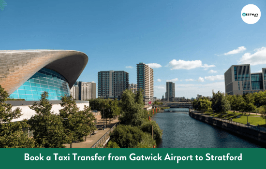 Gatwick Airport to Stratford