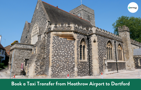 Heathrow Airport to Dartford