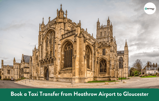 Heathrow Airport to Gloucester