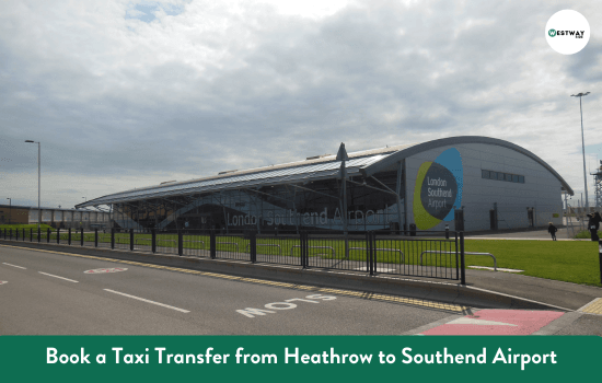 Heathrow to Southend Airport