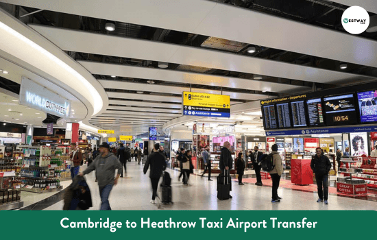 Cambridge to Heathrow Taxi Airport Transfer