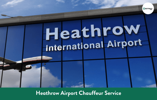 Heathrow Airport Chauffeur Service