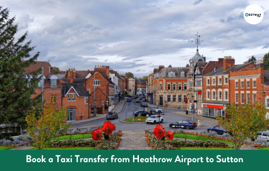 Heathrow Airport to Sutton