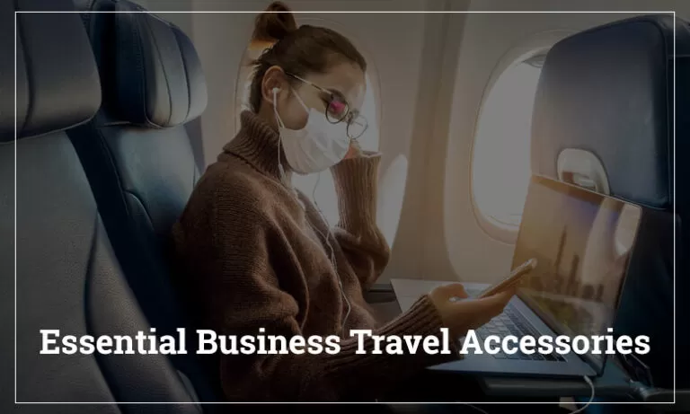 Essential Business Travel Accessories