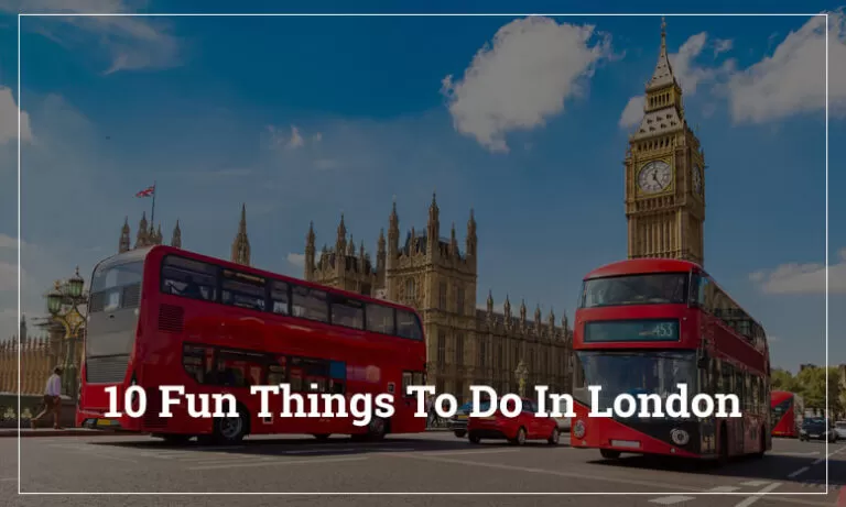 Fun Things To Do In London