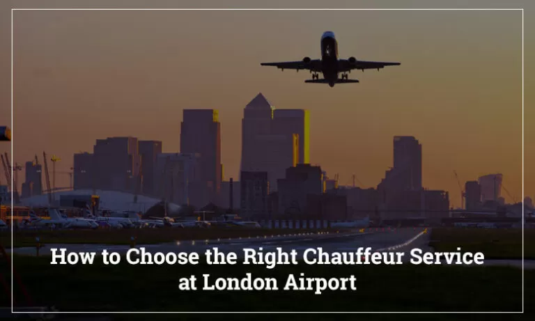 Choose Right Chauffeur For Airport Transfer