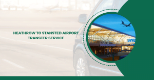 Heathrow to Stansted Airport Transfer Service