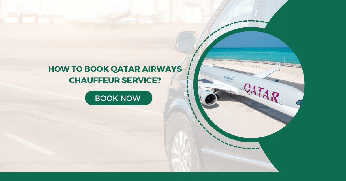 How to Book Qatar Airways Chauffeur Service