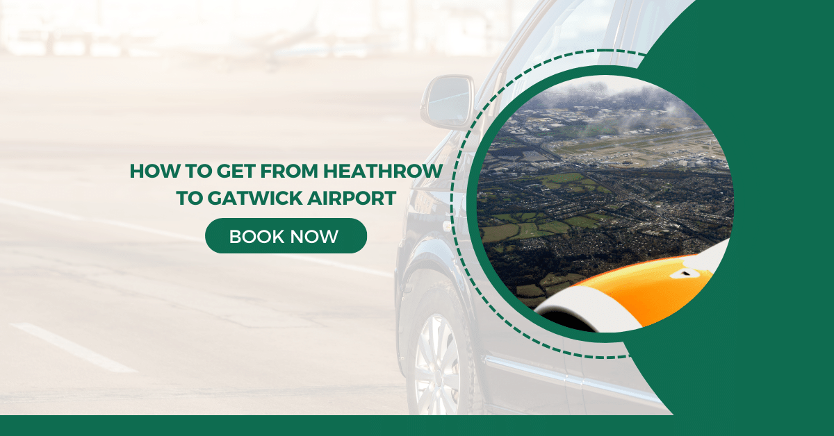 How to Get from Heathrow to Gatwick Airport