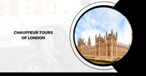 Chauffeur Tours of London, England & the UK