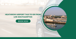 Heathrow Airport Taxi to or From LHR-Southampton