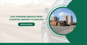 Taxi Transfer Service from Stansted Airport to Harlow