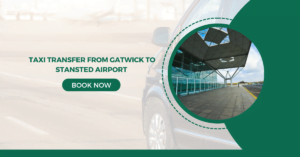 Taxi Transfer From Gatwick to Stansted Airport