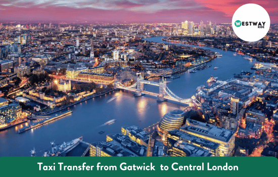 Taxi Transfer from Gatwick Airport to Central London