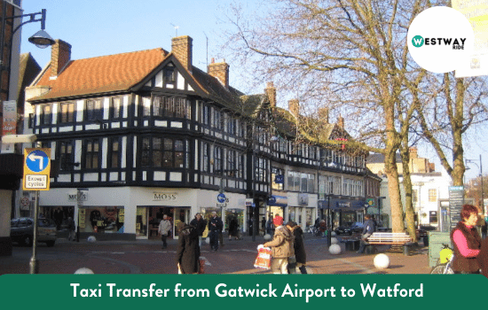 Gatwick Airport to Watford Taxi Transfer