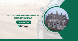 Heathrow Airport to Crewe