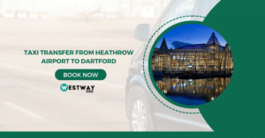 Heathrow Airport to Dartford taxi