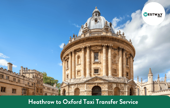 Heathrow to Oxford Taxi Transfer Service