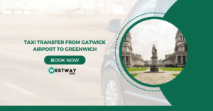 Taxi Transfer from Gatwick Airport to Greenwich