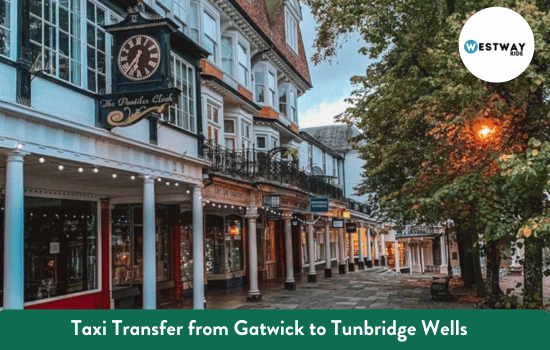 Taxi Transfer from Gatwick to Tunbridge Wells