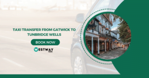 Taxi Transfer from Gatwick to Tunbridge Wells