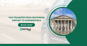 Taxi Transfer from Heathrow Airport to Huddersfield