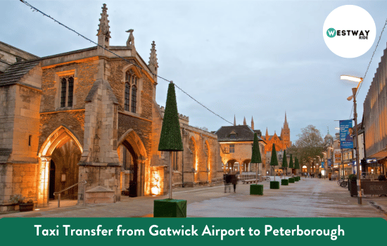 Taxi Transfer from Gatwick Airport to Peterborough