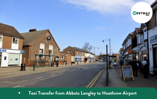 Taxi Transfer from Abbots Langley to Heathrow Airport