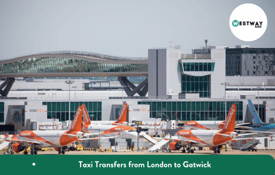 Taxi Transfers from London to Gatwick